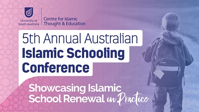 5th Annual Australian Islamic Schooling Conference: Showcasing Islamic ...