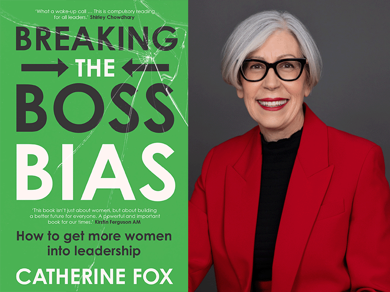 From left: cover of the book 'Breaking the Boss Bias', and author Catherine Fox AM