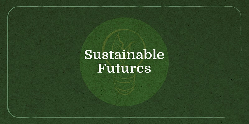 Sustainable Futures