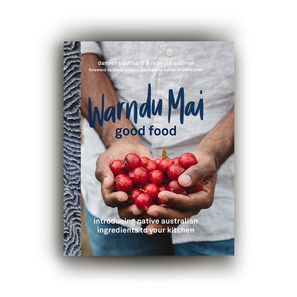 Book cover:n Warndu Mai (Good Food) by Rebecca Sullivan and Damien Coulthard 