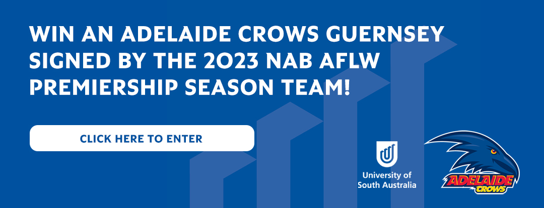 WIN AN ADELAIDE CROWS GUERNSEY  SIGNED BY THE 2023 NAB AFLW  PREMIERSHIP SEASON TEAM! Click here to enter.