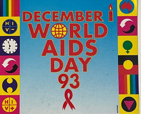 Australian Federation of AIDS Organisations (AFAO) (Australia) World AIDS Day Sticker 1993 Paper On loan from SAMESH Archive