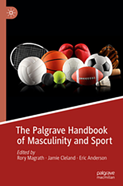 Book cover: The Palgrave Handbook of Masculinity and Sport