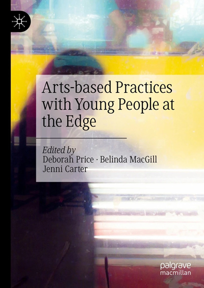 Book cover: Arts-based Practices with Young People at the Edge