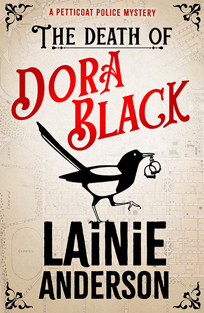 Book cover: The Death of Dora Black: A Petticoat Police Mystery